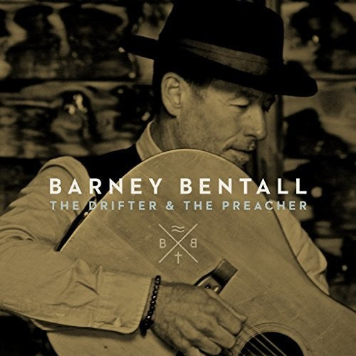 Bentall, Barney: The Drifter & The Preacher