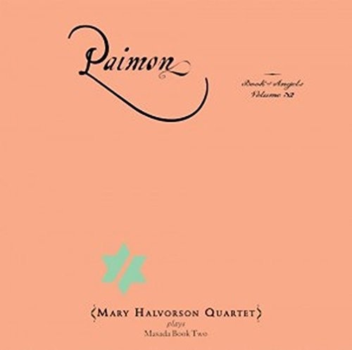 Halvorson, Mary: Paimon: Book Of Angels 32