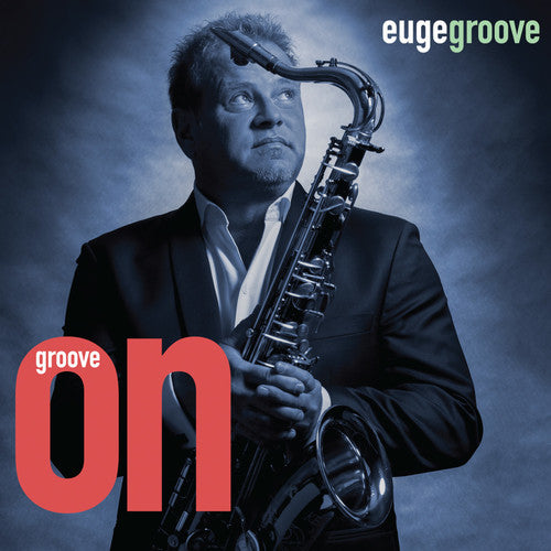 Groove, Euge: Groove On!