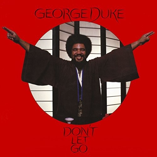 Duke, George: Don't Let Go