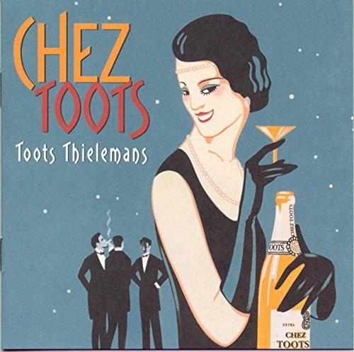 Thielemans, Toots: Chez Toots