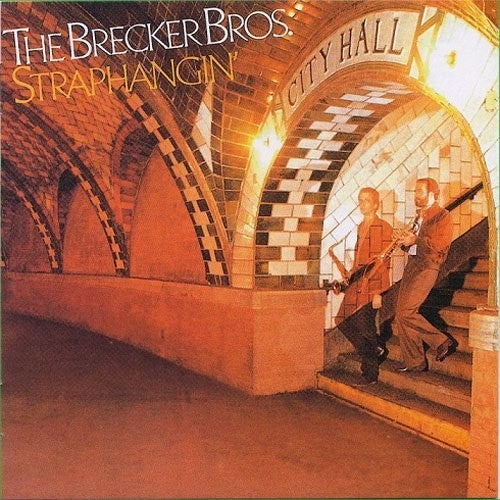 Brecker Brothers: Straphangin