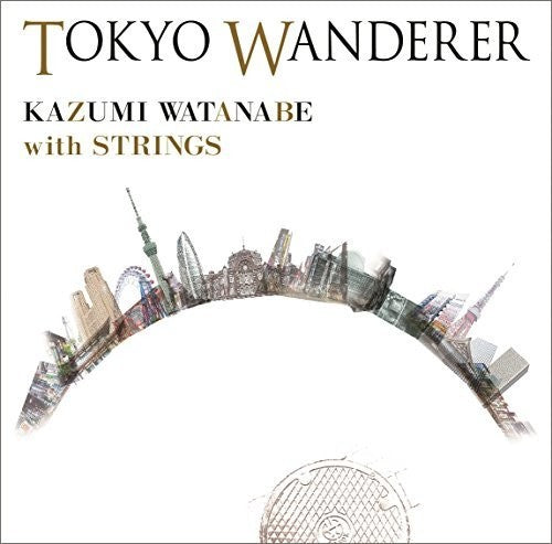 Watanabe, Kazumi: Tokyo Wanderer