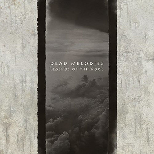 Dead Melodies: Legends Of The Wood