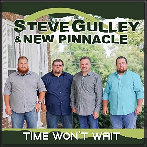 Gulley, Steve / New Pinnacle: Time Wont Wait