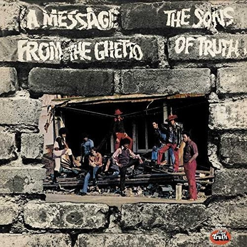 Sons of Truth: A Message From The Ghetto