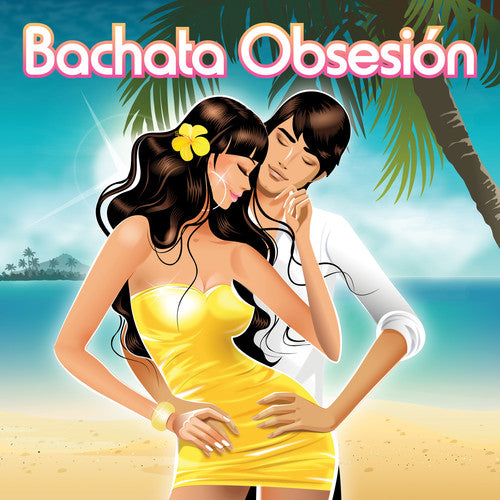 Bachata Obsesion / Various: Bachata Obsesion (Various Artists)