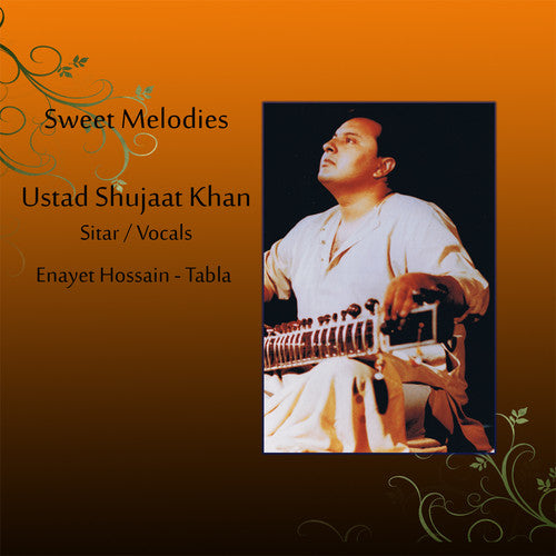 Khan, Shujaat / Hossain, Enayet: Sweet Melodies