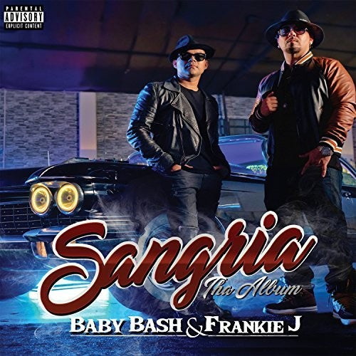 Baby Bash / Frankie J: Sangria
