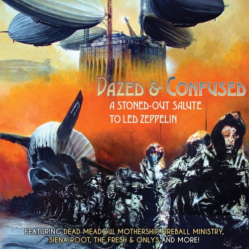 Dazed & Confused-Stoned-Out Salute to Led Zeppelin: Dazed & Confused - A Stoned-Out Salute To Led Zeppelin / Various
