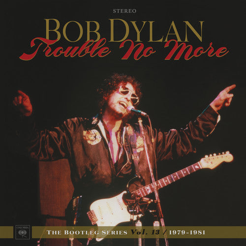 Dylan, Bob: Trouble No More: The Bootleg Series, Vol. 13 / 1979-1981