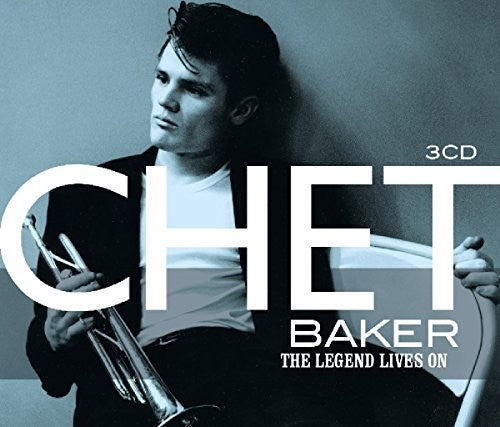 Baker, Chet: Legend Lives On
