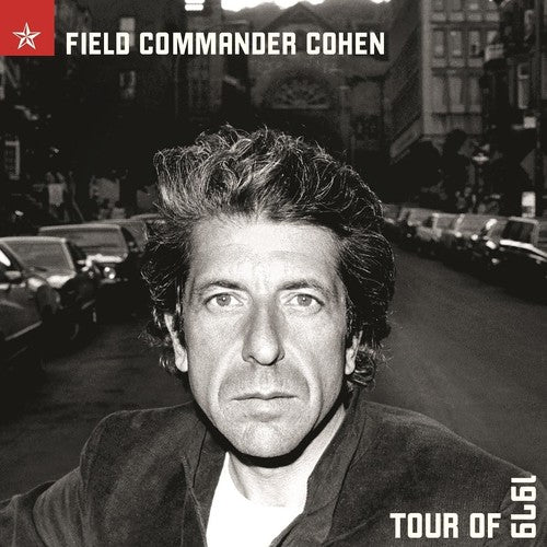 Cohen, Leonard: Field Commander Cohen: Tour Of 1979