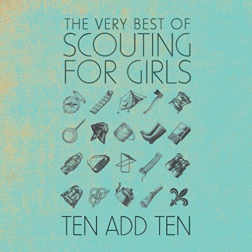 Scouting for Girls: Ten Add Ten: Very Best Of Scouting For Girls