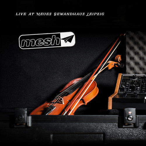 Mesh: Live at Neues Gewandhaus Leipzig