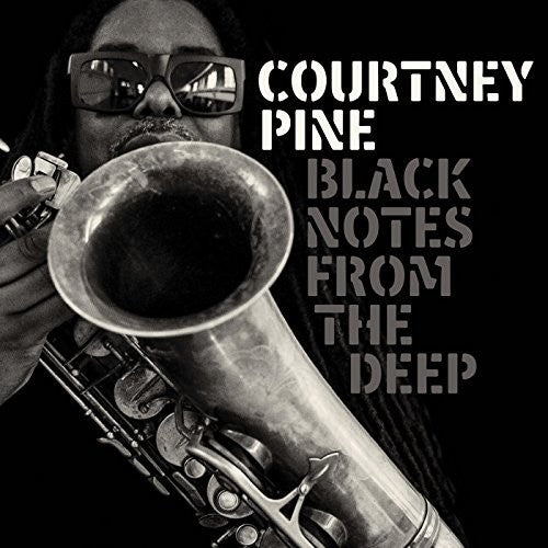 Pine, Courtney: Black Notes From The Deep