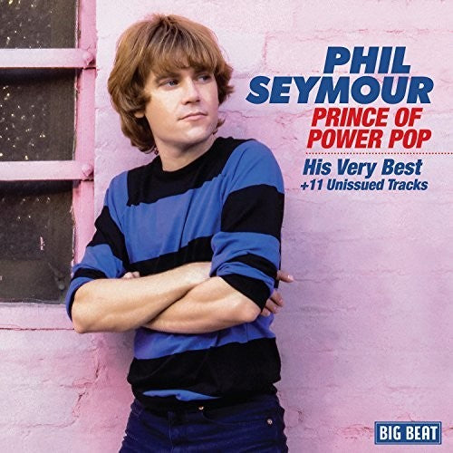 Seymour, Phil: Prince Of Power Pop