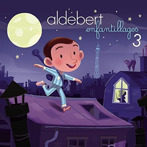 Aldebert: Enfantillages 3