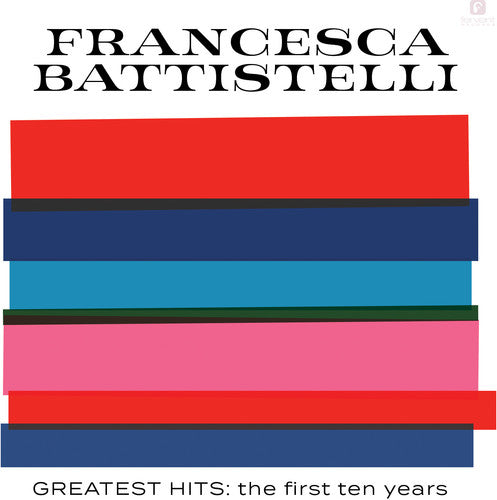 Battistelli, Francesca: Greatest Hits: The First Ten Years