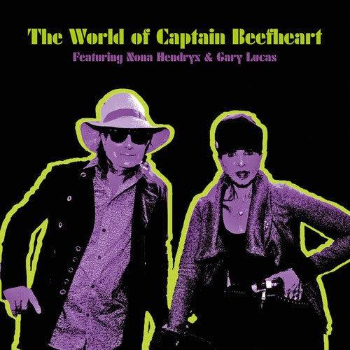 Hendryx, Nona / Lucas, Gary: The World Of Captain Beefheart