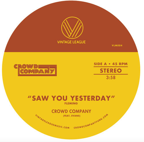 Crowd Company: Saw You Yesterday / Can't Get Enough