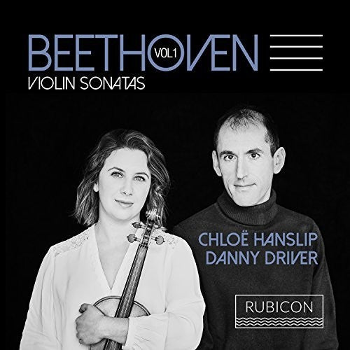 Beethoven / Hanslip, Chloe: Beethoven: Violin Sonatas, Vol.1