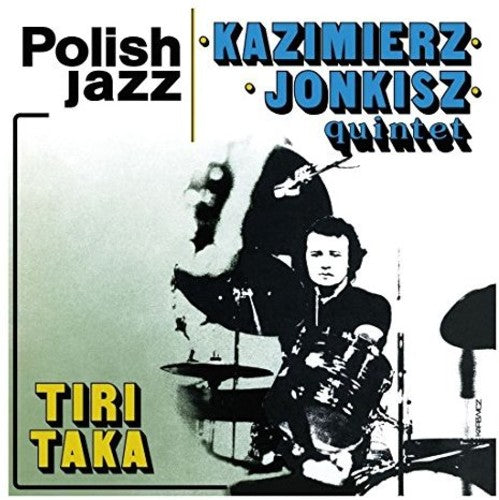 Jonkisz, Kazimierz Quintet: Tiritaka (Polish Jazz)