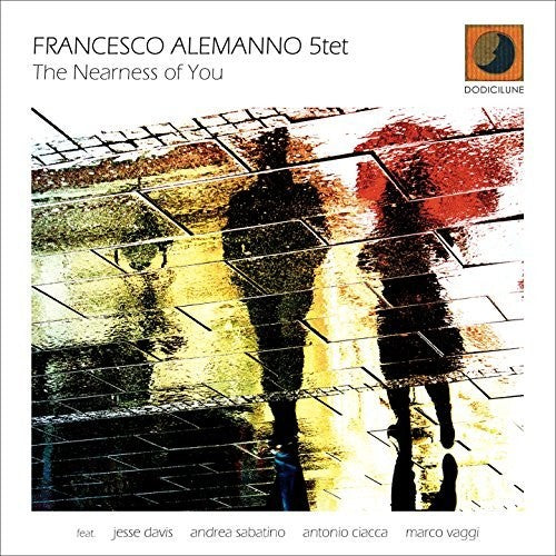 Alemanno, Francesco 5Tet: Nearness Of You