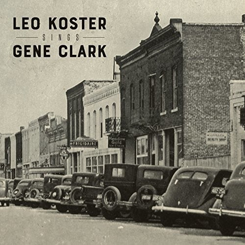 Koster, Loe: Sings Gene Clark