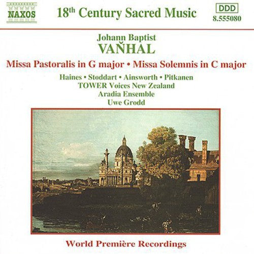 Vanhal / Haines / Stoddart / Ainsworth / Grodd: Missa Pastoralis / Missa Solemnis