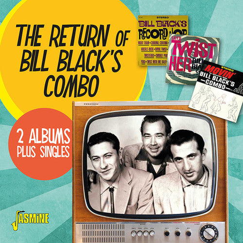 Black, Bill: Return of Bill Black's Combo: 2 Albums + Singles