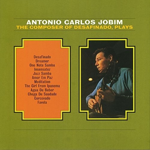 Jobim, Antonio Carlos: Composer of Desafinado