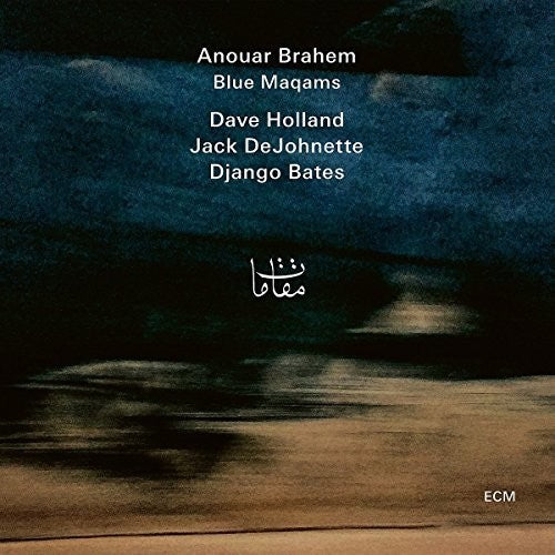 Brahem, Anouar: Blue Maqams