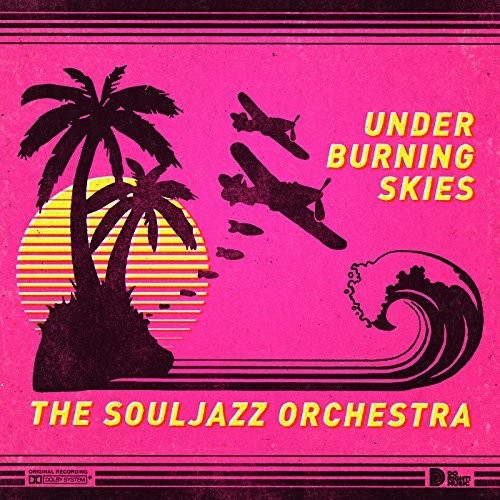 Souljazz Orchestra: Under Burning Skies