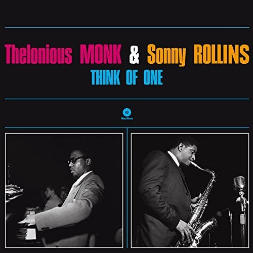 Monk, Thelonious / Rollins, Sonny: Think Of One