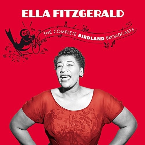 Fitzgerald, Ella: Complete Birdland Broadcasts Featuring Hank Jones