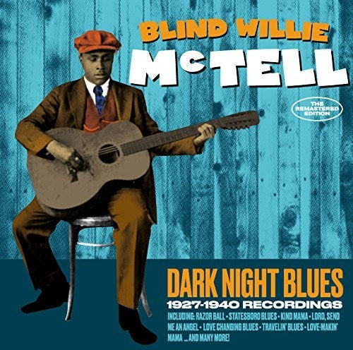 McTell, Blind Willie: Dark Night Blues: 1927-1940 Recordings