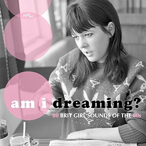 Am I Dreaming: 80 Brit Girl Sounds of the 60s: Am I Dreaming: 80 Brit Girl Sounds Of The 60s / Various