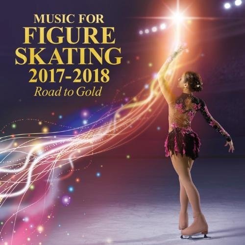 Music for Figure Skating 2017-2018 / Various: Music For Figure Skating 2017-2018 / Various