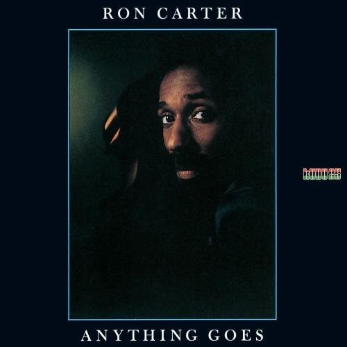 Carter, Ron: Anything Goes