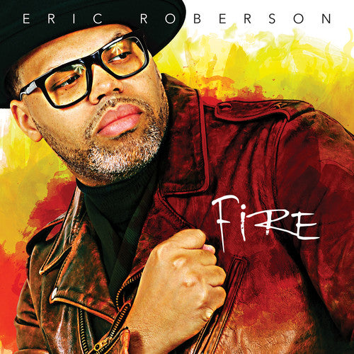 Roberson, Eric: Fire