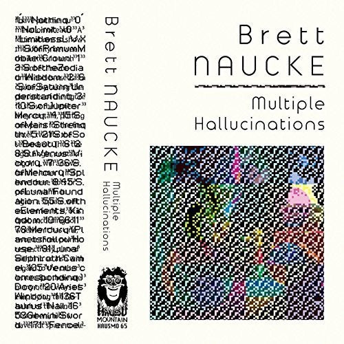 Naucke, Brett: Multiple Hallucinations