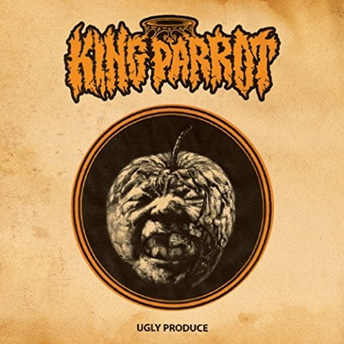 King Parrot: Ugly Produce