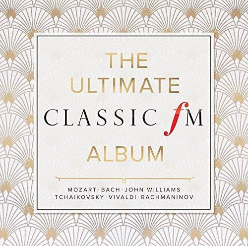 Ultimate Classic Fm Album / Various: Ultimate Classic Fm Album / Various