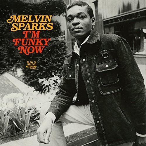 Sparks, Melvin: I'm Funky Now