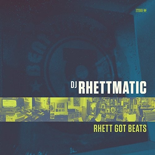 DJ Rhettmatic: Rhett Got Beats
