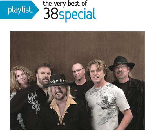 38 Special: Playlist: The Very Best Of 38 Special