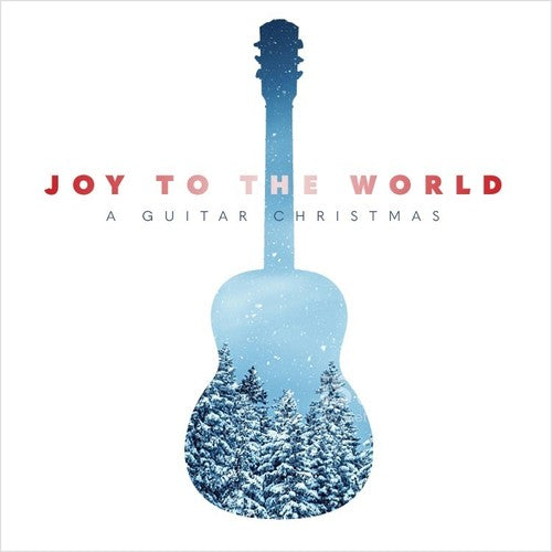 Tilby, Ryan: Joy To The World: A Guitar Christmas