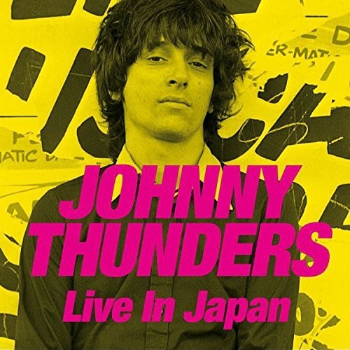 Thunders, Johnny: Live In Japan