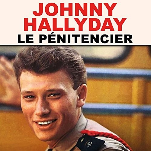 Hallyday, Johnny: Le Penitencier